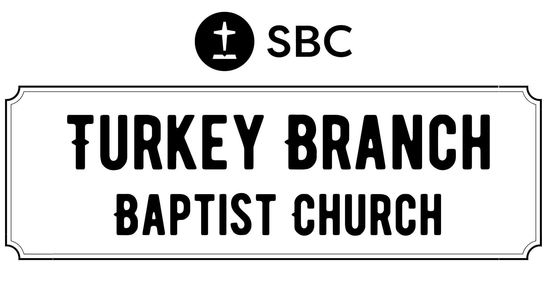 Turkey Branch Baptist Church